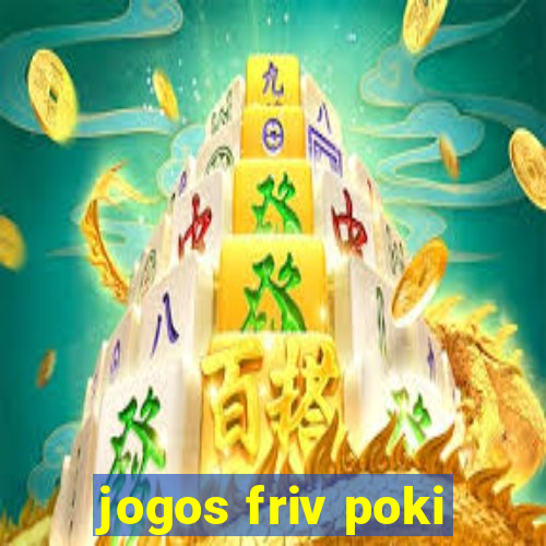 jogos friv poki